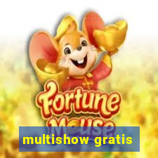 multishow gratis